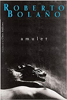 Amuletti by Roberto Bolaño