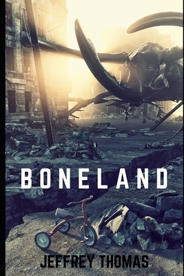 Boneland by Jeffrey Thomas