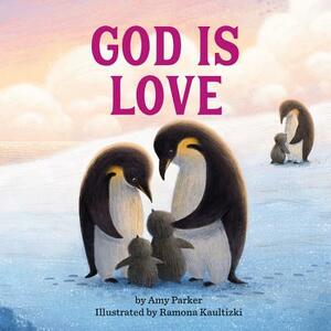 God Is Love by Amy Parker