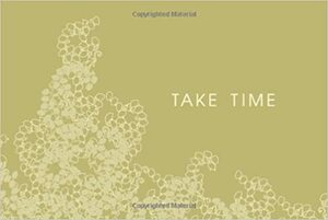 Take Time by Dan Zadra