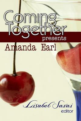 Coming Together Presents: Amanda Earl by Amanda Earl
