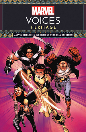 Marvel's Voices: Heritage by Jimmy Gomez, Darcie Little Badger, Jeph York, Bobby Wilson, Lee Francis, Jim Terry, Nyla Innuksuk, B. Earl, Amanda Tachine, Jim Zub, Rebecca Roanhorse, Steven Paul Judd, Stephen Graham Jones, Jeffrey Veregge