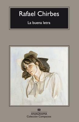 La Buena Letra by Rafael Chirbes