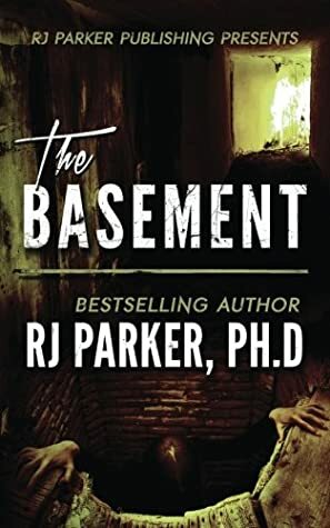 The Basement: True Crime Serial Killer Gary Heidnik by R.J. Parker