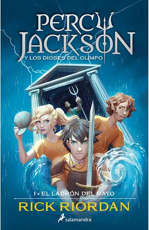 El ladrón del rayo ( Percy Jackson y los dioses del Olimpo 1 ) by Rick Riordan