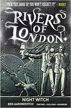 Rivers of London: Night Witch by Andrew Cartmel, Ben Aaronovitch