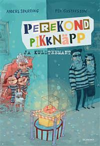 Perekond Pikknäpp ja kuldteemant by Anders Sparring