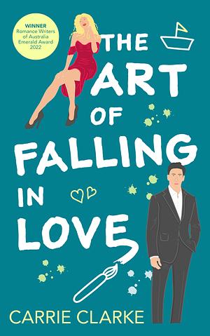 The Art of Falling in Love by Carrie Clarke