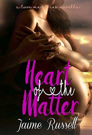 Heart of the Matter by Jaime Russell