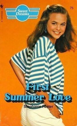 First Summer Love (Sweet Dreams, #75) by Stephanie Foster