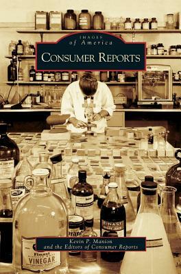 Consumer Reports by Kevin P. Manion