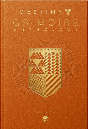 Destiny Grimoire Anthology, Volume V: Legions Adrift by Bungie Inc