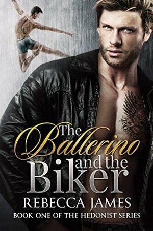 The Ballerino and the Biker by Rebecca James