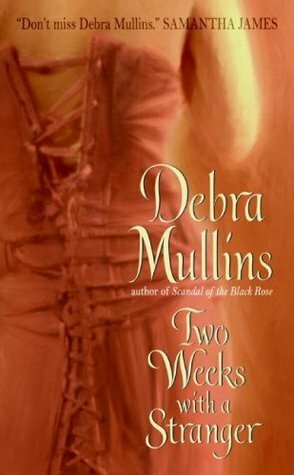 Two Weeks With a Stranger by Debra Mullins