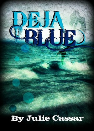 Deja Blue by Julie Cassar