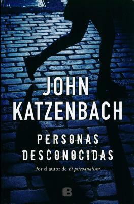 Personas Desconocidas / By Persons Unknown by John Katzenbach