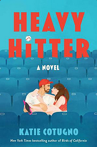 Heavy Hitter: Global popstar meets professional athlete in this must-read romcom of the summer by Katie Cotugno