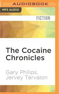 The Cocaine Chronicles by Jervey Tervalon, Gary Philips