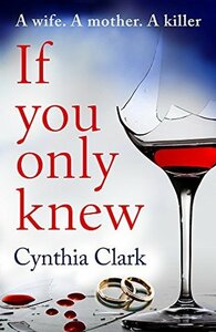If You Only Knew by Cynthia Clark