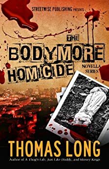 The Bodymore Homicide Novella Series by Thomas Long
