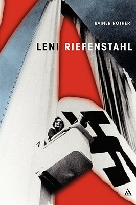 Leni Riefenstahl: The Seduction of Genius by Rainer Rother, Martin H. Bott