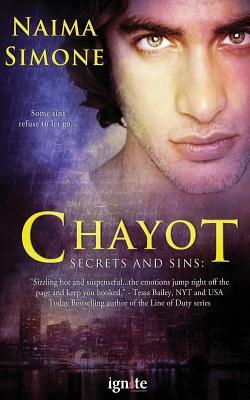 Secrets and Sins: Chayot by Naima Simone