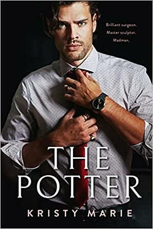 The Potter by Kristy Marie