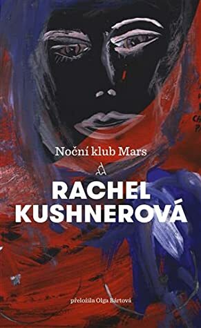 Noční klub Mars by Rachel Kushner