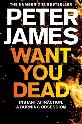 Want You Dead by Peter James