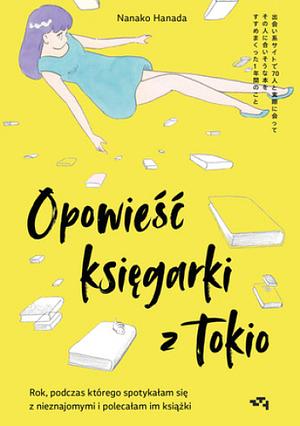 Opowieść księgarki z Tokio by Nanako Hanada