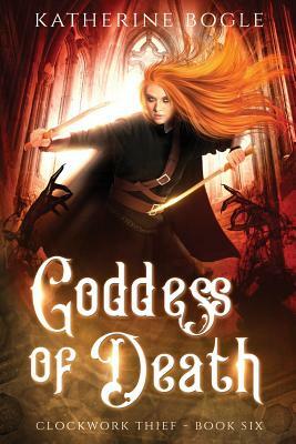 Goddess of Death by Katherine Bogle