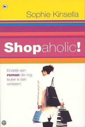 Shopaholic! by Sophie Kinsella