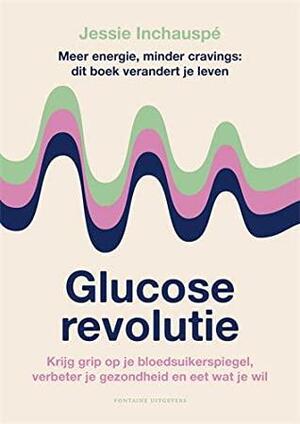 Glucose revolutie by Jessie Inchauspe