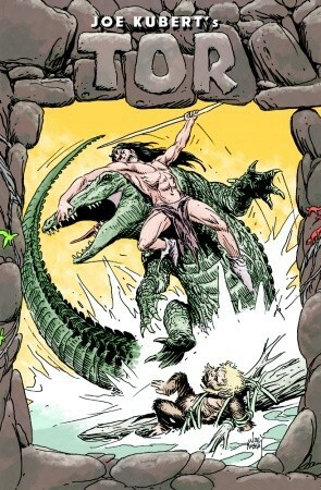 Tor: A Prehistoric Odyssey by Joe Kubert