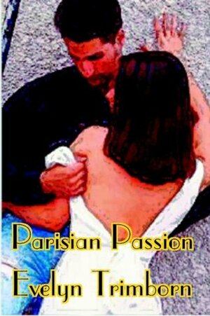 Parisian Passion by Evelyn Trimborn