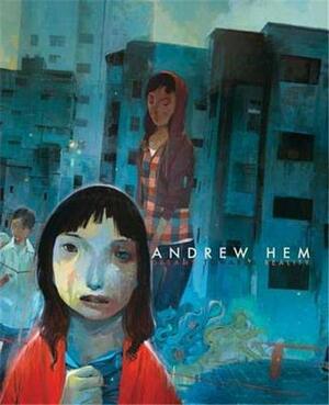 Andrew Hem: Dreams Towards Reality by Amanda Erlanson
