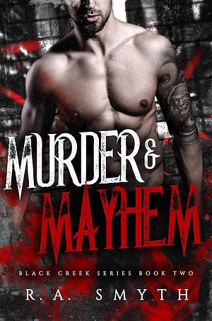 Murder & Mayhem by R.A. Smyth