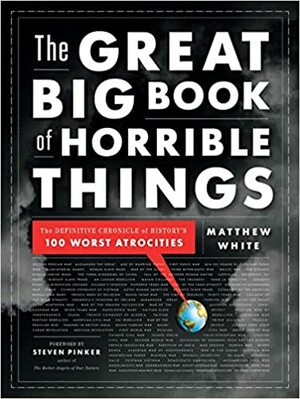 O Grande Livro das Coisas Horríveis by Matthew White