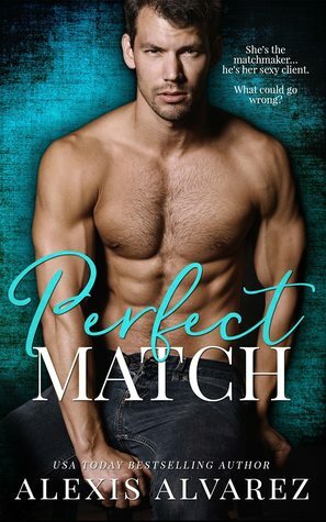 Perfect Match by Alexis Alvarez