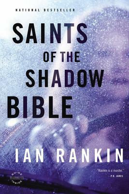 Saints of the Shadow Bible by Ian Rankin