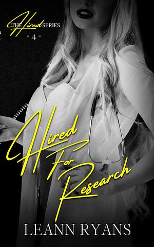 Hired for Research  by Leann Ryans