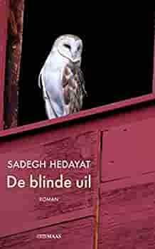 De blinde uil by Sadegh Hedayat