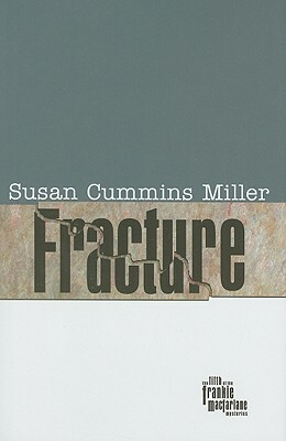 Fracture by Susan Cummins Miller
