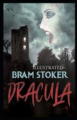 Dracula Illustrated by Bram Stoker