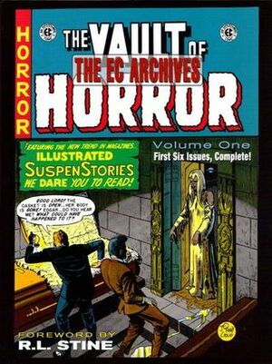 The EC Archives: The Vault of Horror,Vol. 1 by Al Feldstein, R.L. Stine