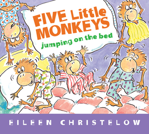 Five Little Monkeys Jumping on the Bed by Eileen Christelow