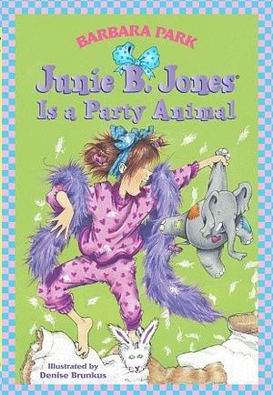 Junie B. Jones Is a Party Animal by Barbara Park