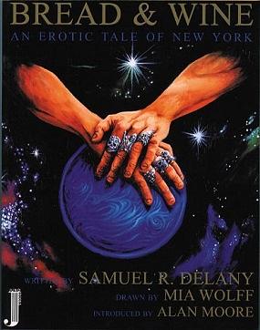 Bread &amp; Wine: An Erotic Tale of New York by Samuel R. Delany