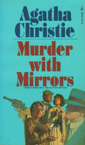 Murder with Mirrors by Agatha Christie