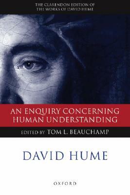 An Enquiry Concerning Human Understanding: A Critical Edition by David Hume